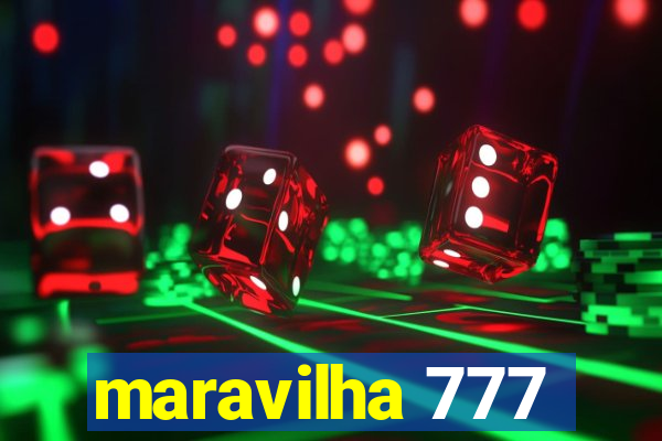 maravilha 777